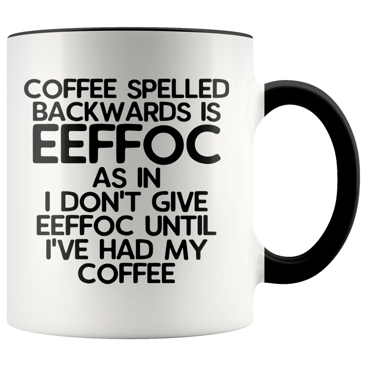 Eeffoc is Coffee Spelled Backwards Funny Coffee Mug Gift For Women, Boss, Friend, Employee, or Spouse — photo 1