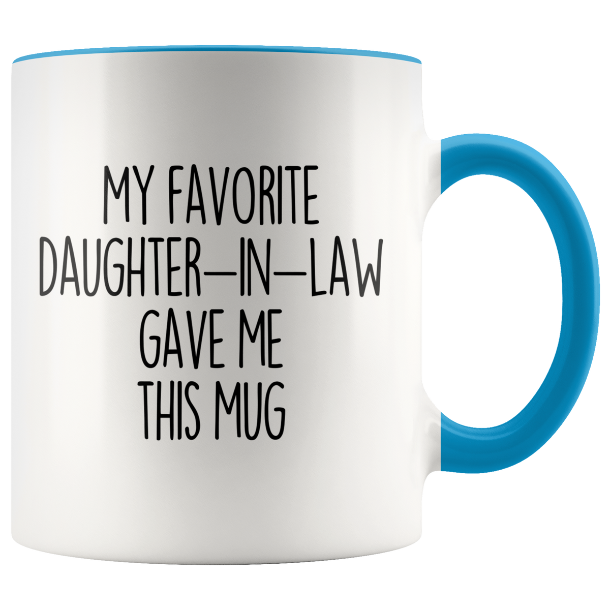 My Favorite Daughter-In-Law Gave This Mug Father-In-Law Mug Father-In-Law Gifts For Father-In-Law Coffee Cup — photo 2