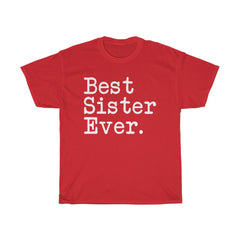 Load image into Gallery viewer, Best Sister Ever T-Shirt Birthday Christmas Best Sister Gifts