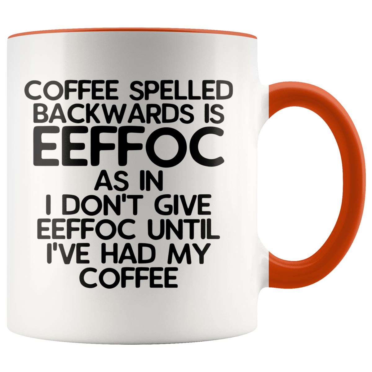 Eeffoc is Coffee Spelled Backwards Funny Coffee Mug Gift For Women, Boss, Friend, Employee, or Spouse — photo 4