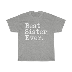 Load image into Gallery viewer, Best Sister Ever T-Shirt Birthday Christmas Best Sister Gifts