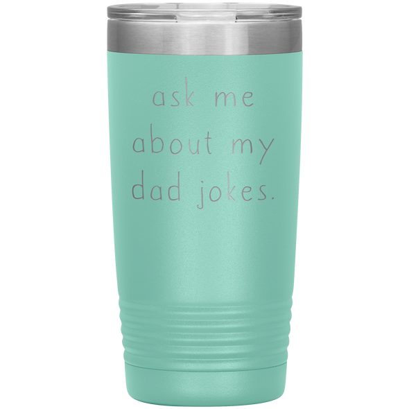 Ask Me About My Dad Jokes New Dad Pregnancy Announcement 20oz Travel Mug Tumbler