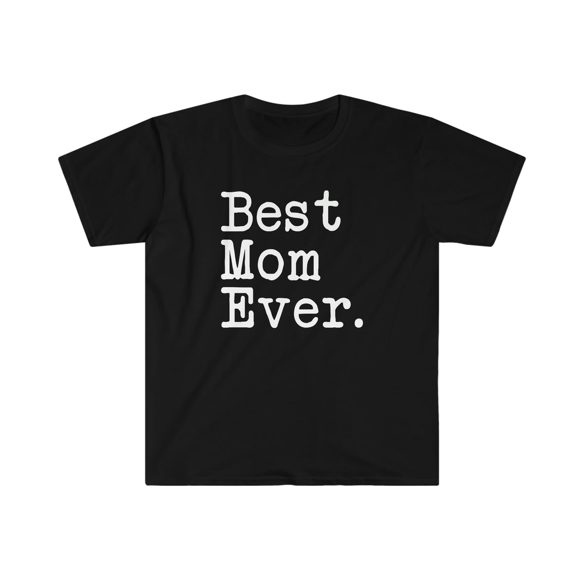 Best Mom Ever T-Shirt Mother's Day Gift for Mom Tee Birthday Gift Mom Christmas Gift New Mom Gift Unisex Shirt — photo 1