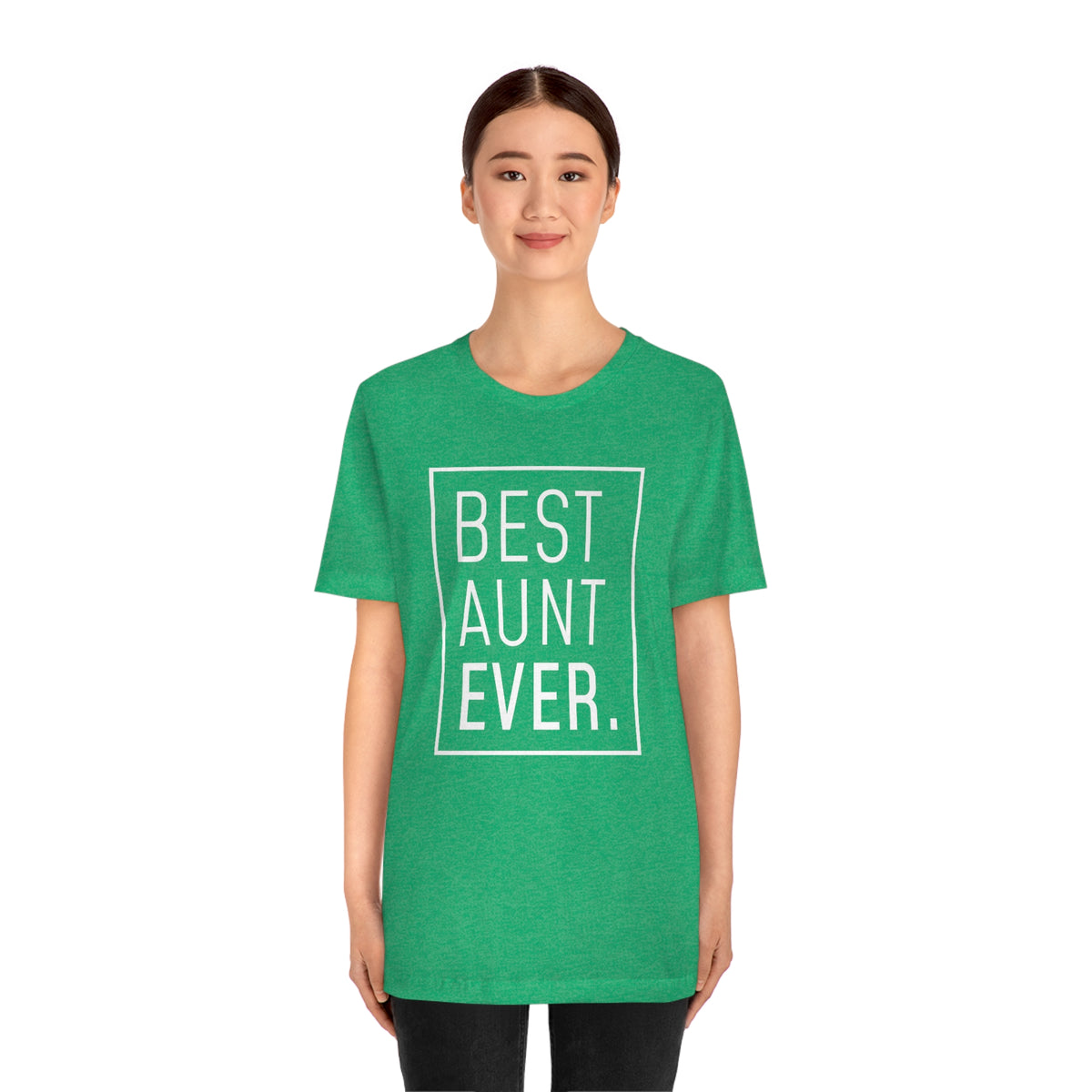 Funny Aunt Gift: Best Aunt Ever T-Shirt — photo 29