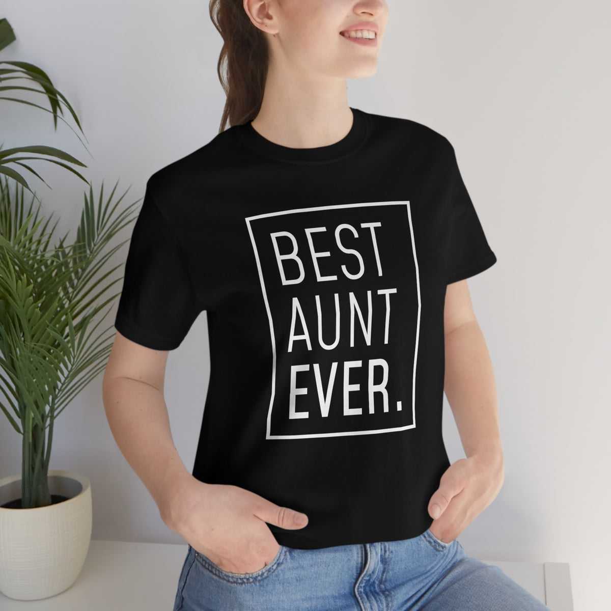 Funny Aunt Gift: Best Aunt Ever T-Shirt — photo 15