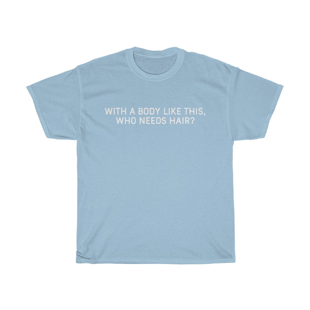 Gifts for Dad Bald With A Body Like This, Who Needs Hair? T-Shirt Fathers Day Christmas Dad Funny Mens Tshirt — photo 8