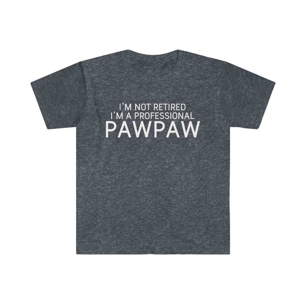 Pawpaw Gift Funny Pawpaw Shirt Gift for Pawpaw I'm Not Retired I'm A Professional Pawpaw T-Shirt — photo 7