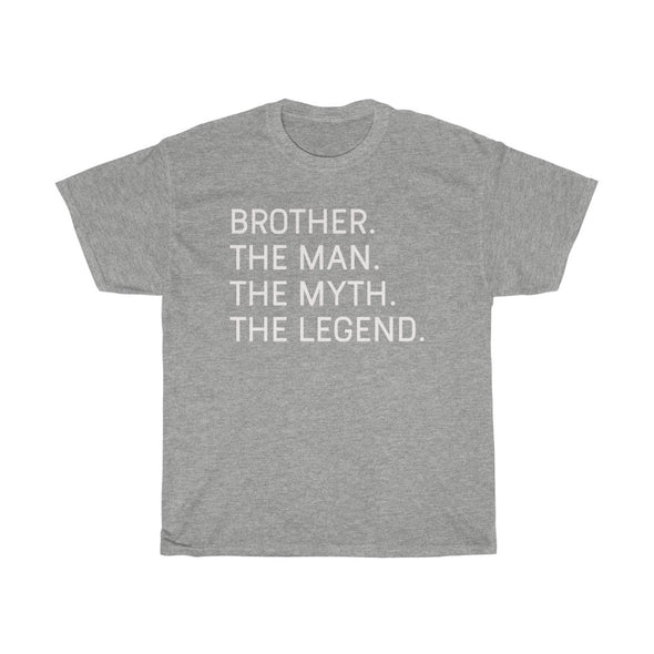 Brother The Man The Myth The Legend T-Shirt Best Brother Gifts