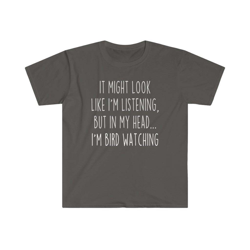 Funny Bird Watching Shirt Best Bird Watching T Shirt Gift Idea for Bird Watcher Unisex Fit T-Shirt — photo 3