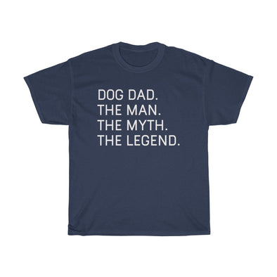Dog Dad The Man The Myth The Legend T-Shirt Dog Lover Dog Owner Gifts for Men Father's Day