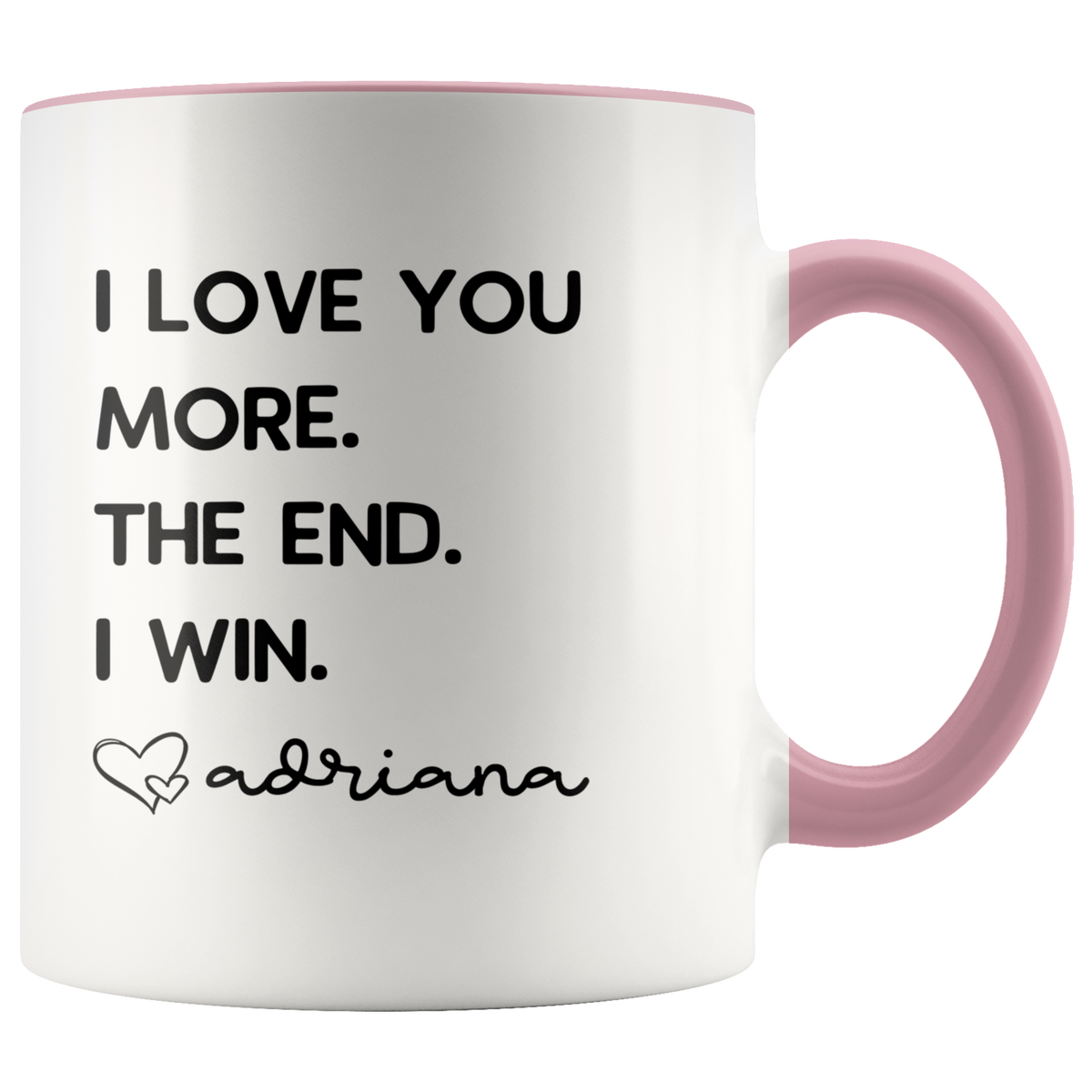Personalized Father's Day Gifts from Daughter Dad Gifts "I Love You More. The End. I Win. Love Custom Name" Coffee Mug Tea Cup — photo 5