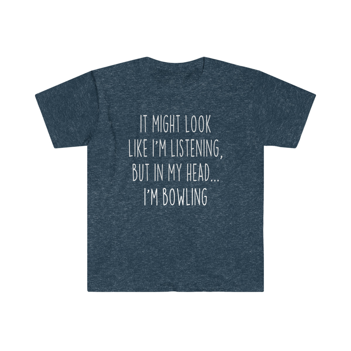 Funny Bowling Shirt Best Bowling T Shirt Gift Idea for Bowler Unisex Fit T-Shirt — photo 7