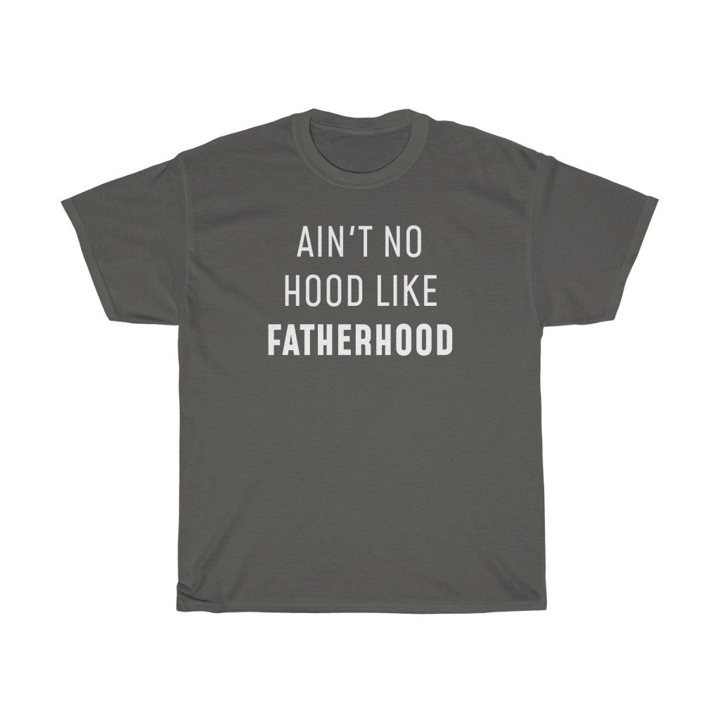 Ain't No Hood Like Fatherhood T-Shirt Funny Dad Gifts for Father's Day, Birthday or Christmas — photo 4