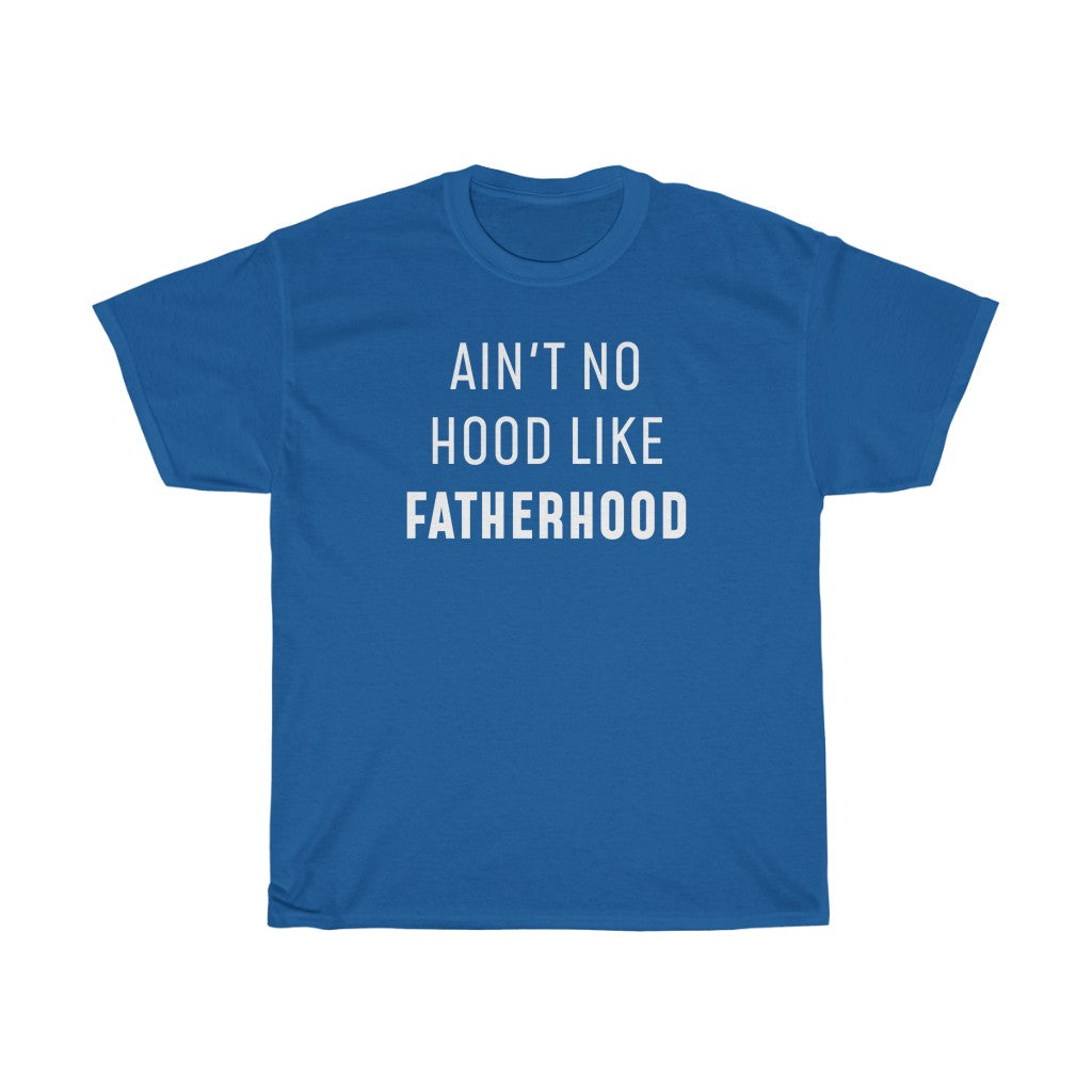 Ain't No Hood Like Fatherhood T-Shirt Funny Dad Gifts for Father's Day, Birthday or Christmas — photo 9