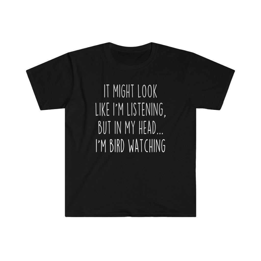 Funny Bird Watching Shirt Best Bird Watching T Shirt Gift Idea for Bird Watcher Unisex Fit T-Shirt — photo 1
