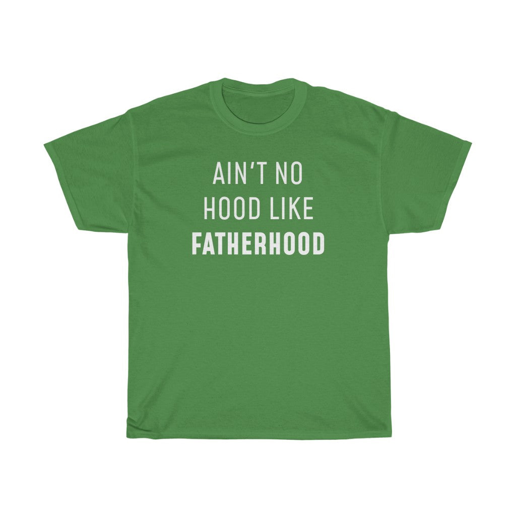 Ain't No Hood Like Fatherhood T-Shirt Funny Dad Gifts for Father's Day, Birthday or Christmas — photo 6