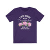 A Wise Woman Once Said Im Outta Here And She Lived Happily Ever After Premium T-Shirt $17.99 | Team Purple / S T-Shirt