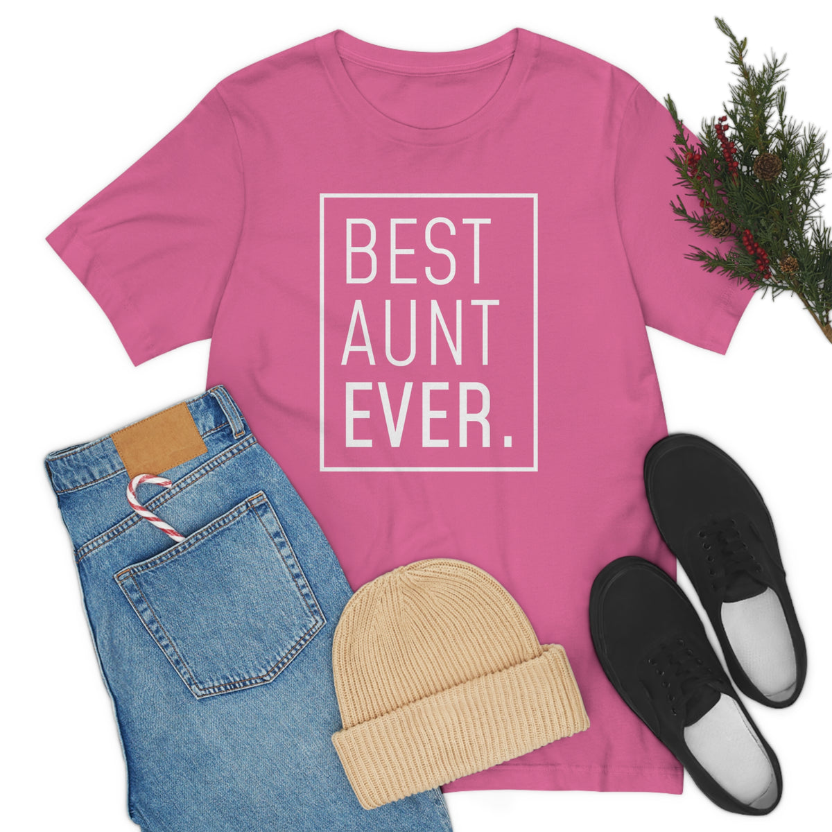 Funny Aunt Gift: Best Aunt Ever T-Shirt — photo 79