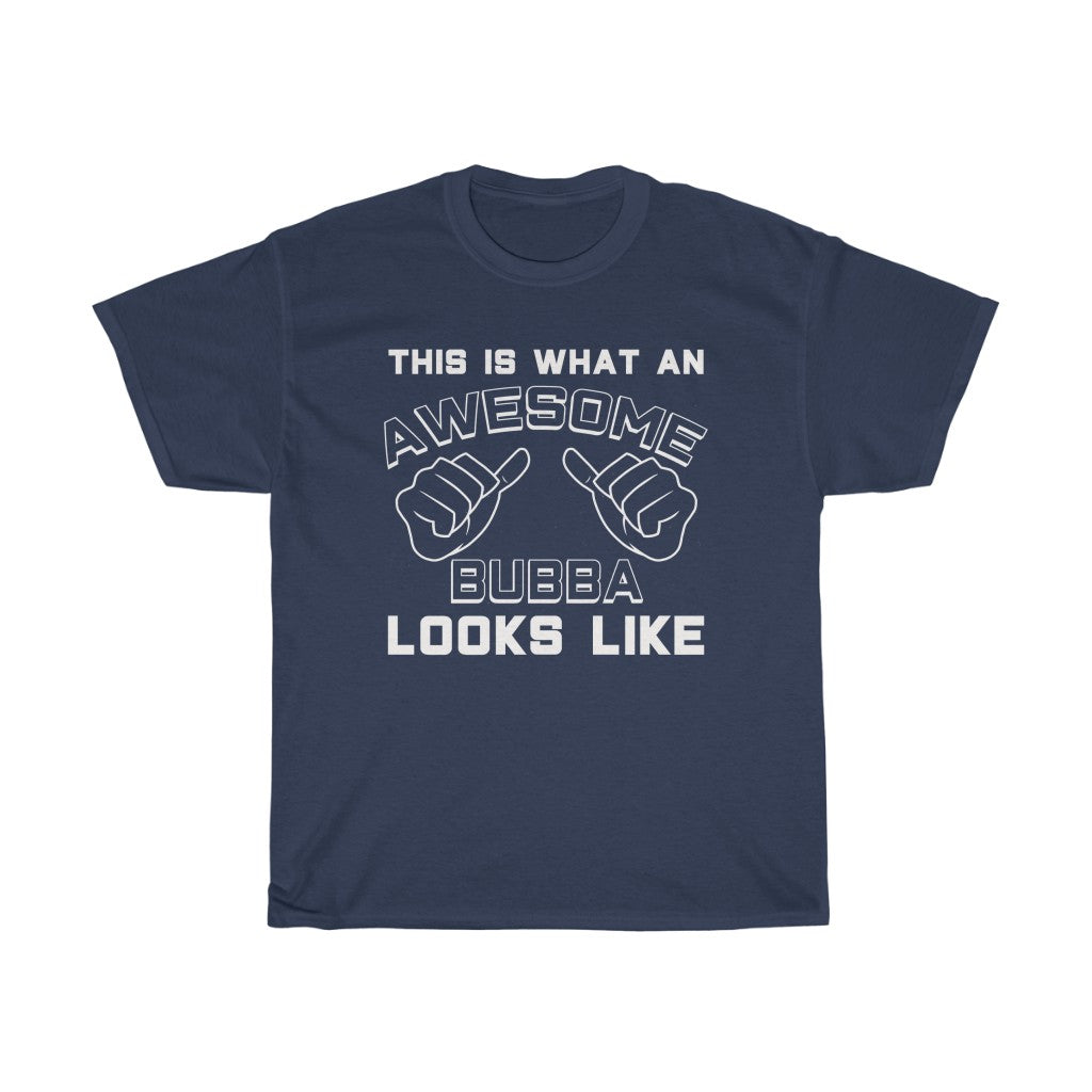 This Is What An Awesome Bubba Looks Like T-Shirt Best Bubba Gifts — photo 9