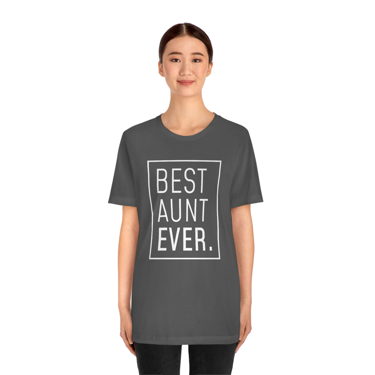 Funny Aunt Gift: Best Aunt Ever T-Shirt — photo 47