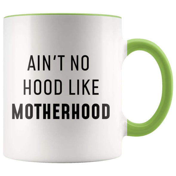 Ain't No Hood Like Motherhood Funny Coffee Mug - BackyardPeaks