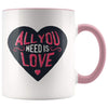 All You Need Is Love Coffee Mug - Graduation Gifts for Her - BackyardPeaks
