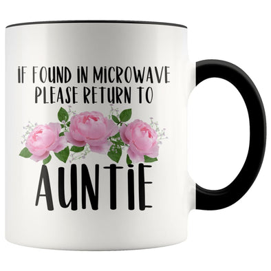 Auntie Gift Ideas for Birthday Christmas If Found In Microwave Please Return To Auntie Coffee Mug Tea Cup 11 ounce $14.99 | Black Drinkware