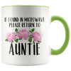 Auntie Gift Ideas for Birthday Christmas If Found In Microwave Please Return To Auntie Coffee Mug Tea Cup 11 ounce $14.99 | Green Drinkware