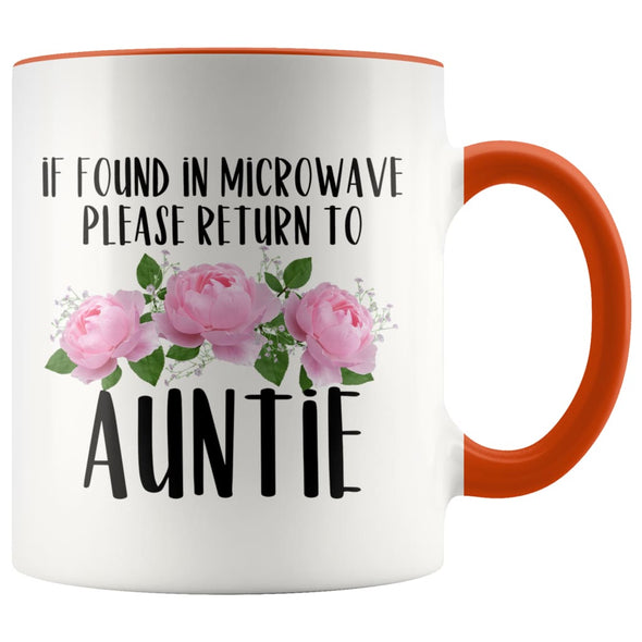 Auntie Gift Ideas for Birthday Christmas If Found In Microwave Please Return To Auntie Coffee Mug Tea Cup 11 ounce $14.99 | Orange Drinkware