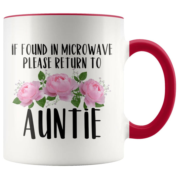 Auntie Gift Ideas for Birthday Christmas If Found In Microwave Please Return To Auntie Coffee Mug Tea Cup 11 ounce $14.99 | Red Drinkware