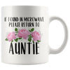 Auntie Gift Ideas for Birthday Christmas If Found In Microwave Please Return To Auntie Coffee Mug Tea Cup 11 ounce $14.99 | White Drinkware