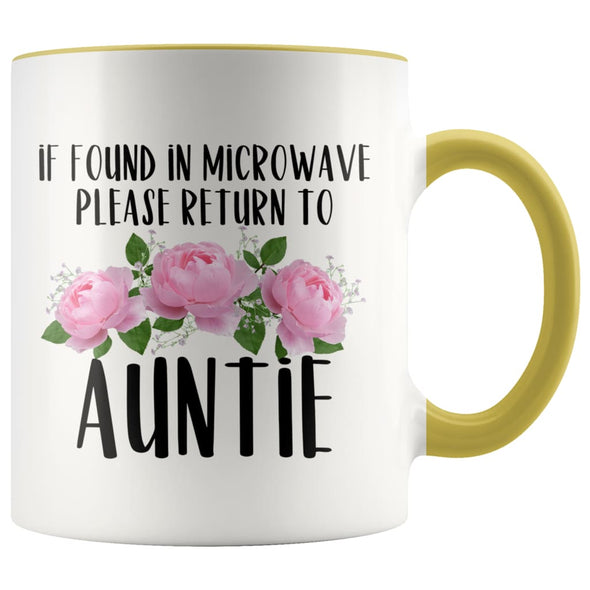 Auntie Gift Ideas for Birthday Christmas If Found In Microwave Please Return To Auntie Coffee Mug Tea Cup 11 ounce $14.99 | Yellow Drinkware