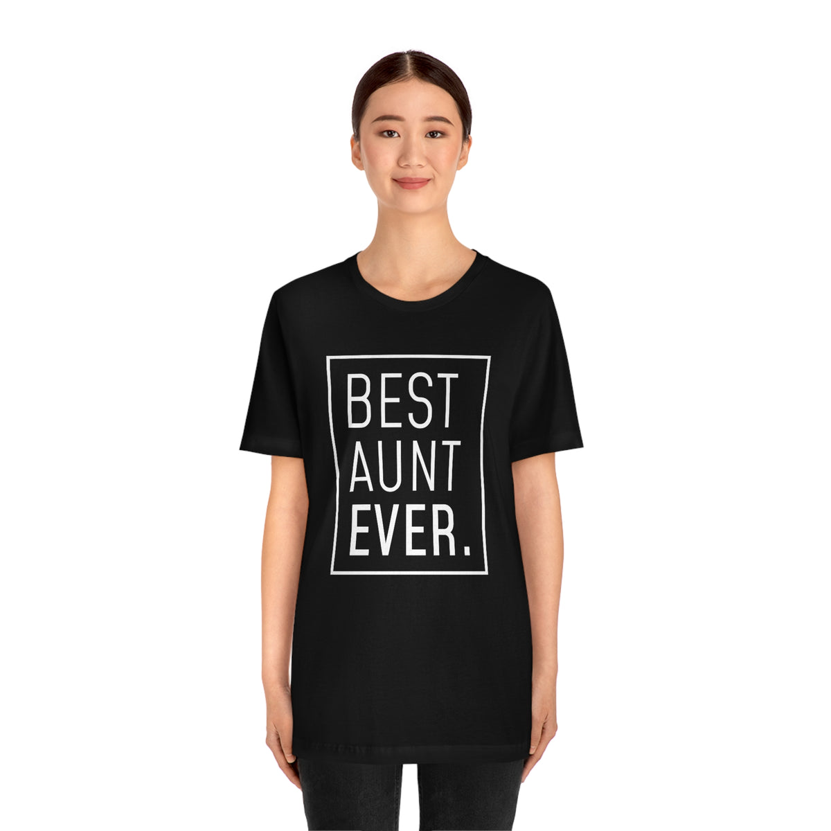 Funny Aunt Gift: Best Aunt Ever T-Shirt — photo 11