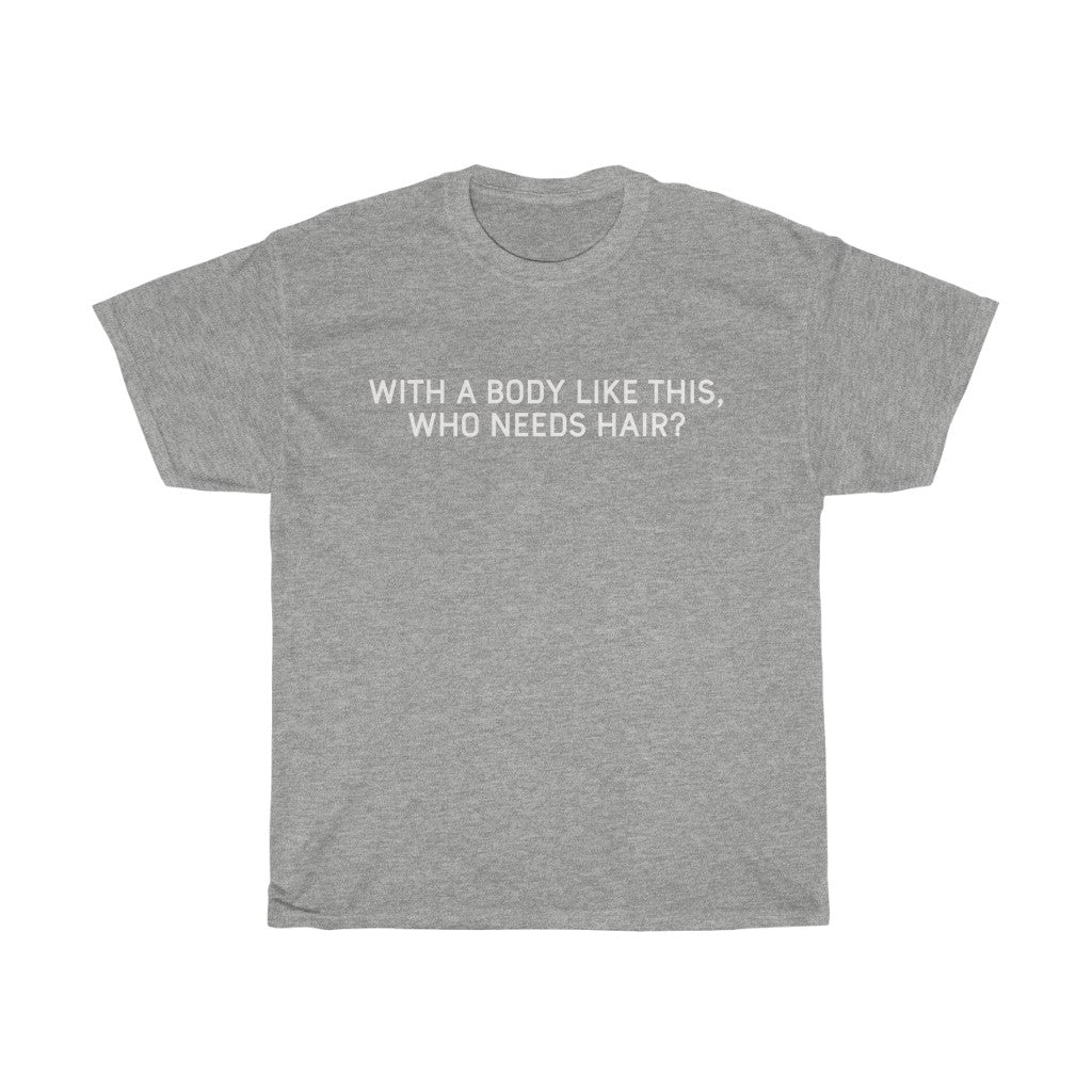 Gifts for Dad Bald With A Body Like This, Who Needs Hair? T-Shirt Fathers Day Christmas Dad Funny Mens Tshirt — photo 3