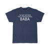 Im Not Retired Im A Professional Baba T-Shirt $14.99 | Athletic Navy / S T-Shirt