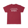 Im Not Retired Im A Professional Baba T-Shirt $14.99 | Cardinal / S T-Shirt