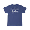 Im Not Retired Im A Professional Baba T-Shirt $14.99 | Royal / S T-Shirt