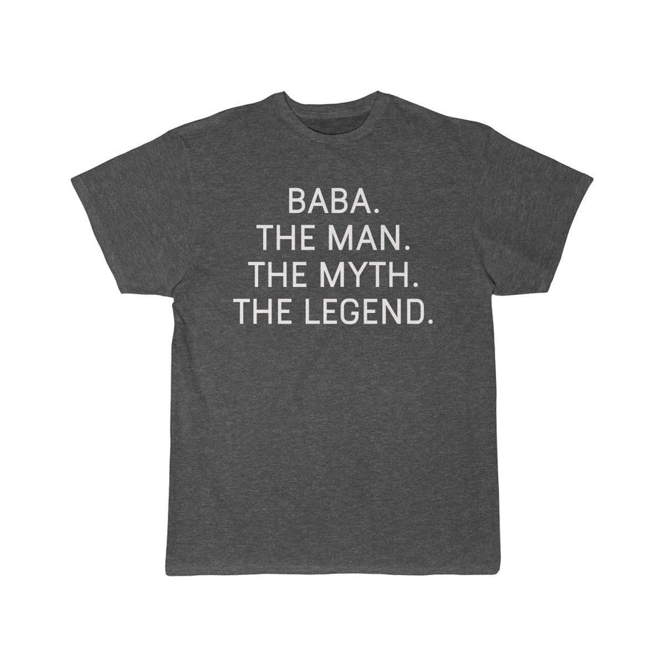 Baba Gift - The Man. The Myth. The Legend. Men's T-Shirt Fathers Day Birthday