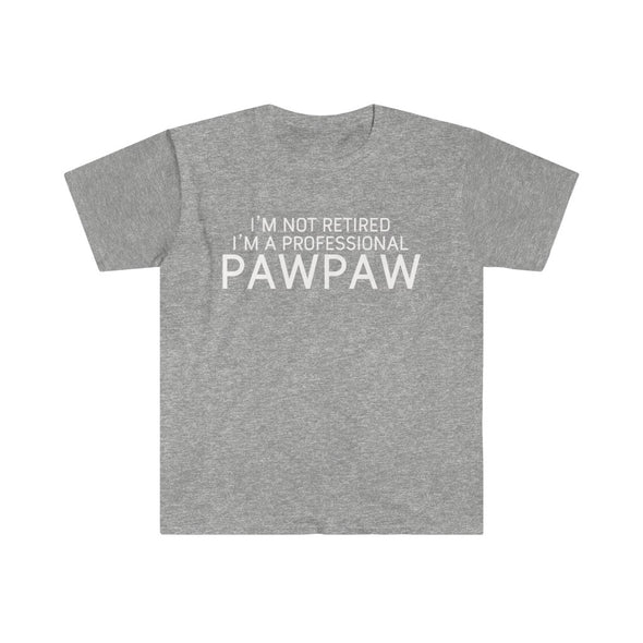 Pawpaw Gift Funny Pawpaw Shirt Gift for Pawpaw I'm Not Retired I'm A Professional Pawpaw T-Shirt