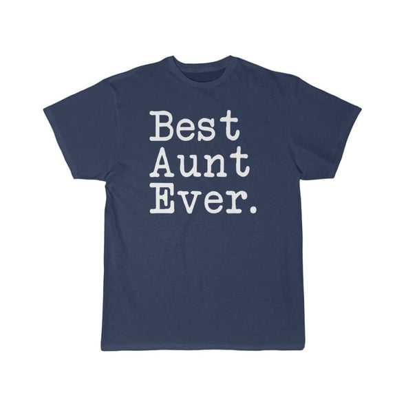 Best Aunt Ever T-Shirt Mothers Day Gift for Aunt Tee Birthday Gift Christmas Gift New Aunt Gift Unisex Shirt $19.99 | Athletic Navy / S