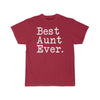 Best Aunt Ever T-Shirt Mothers Day Gift for Aunt Tee Birthday Gift Christmas Gift New Aunt Gift Unisex Shirt $19.99 | Cardinal / S T-Shirt