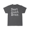 Best Aunt Ever T-Shirt Mothers Day Gift for Aunt Tee Birthday Gift Christmas Gift New Aunt Gift Unisex Shirt $19.99 | Charcoal / S T-Shirt