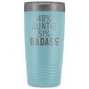 Best Auntie Gift: 49% Auntie 51% Badass Insulated Tumbler 20oz $29.99 | Light Blue Tumblers