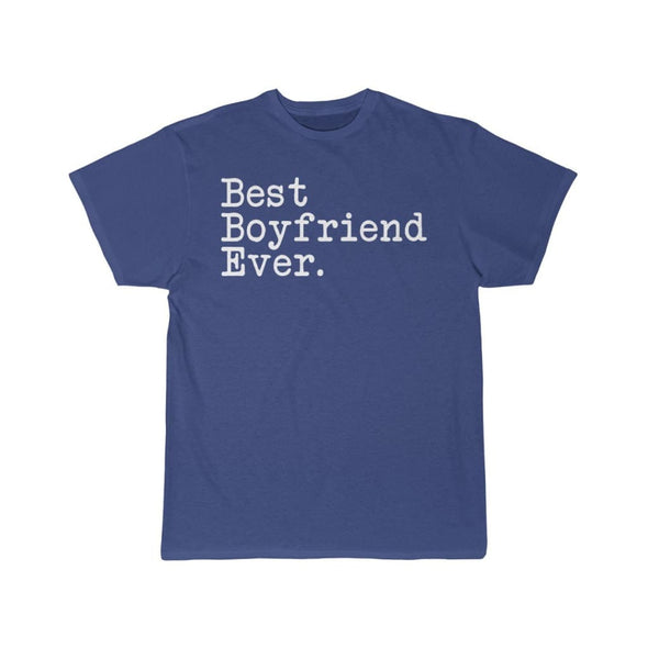 Best Boyfriend Ever T-Shirt Boyfriend Anniversary Gift for Boyfriend Tee Birthday Gift Boyfriend Christmas Gift Unisex Shirt $19.99 | Royal
