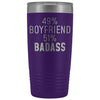 Best Boyfriend Gift: 49% Boyfriend 51% Badass Insulated Tumbler 20oz $29.99 | Purple Tumblers