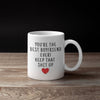 Youre The Best Boyfriend Ever! Keep That Shit Up Coffee Mug | Gift for Boyfriend $14.99 | Drinkware