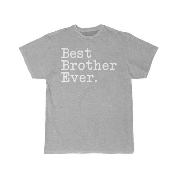 Best Brother Ever T-Shirt Gift for Brother Tee Birthday Gift for Sibling Christmas Gift Unisex Shirt $19.99 | Athletic Heather / S T-Shirt