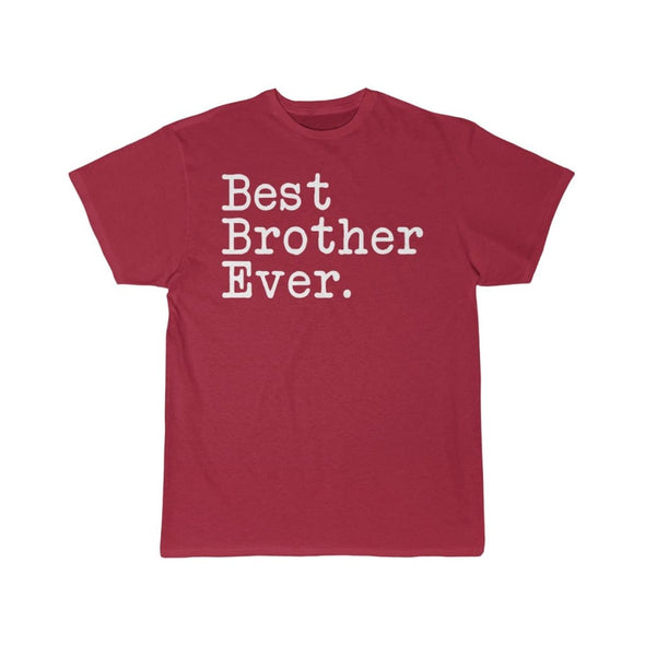 Best Brother Ever T-Shirt Gift for Brother Tee Birthday Gift for Sibling Christmas Gift Unisex Shirt $19.99 | Cardinal / S T-Shirt