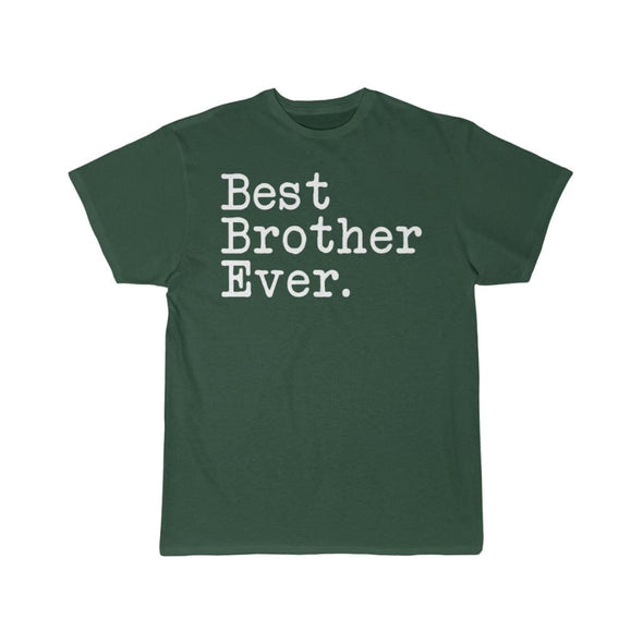 Best Brother Ever T-Shirt Gift for Brother Tee Birthday Gift for Sibling Christmas Gift Unisex Shirt $19.99 | Forest / S T-Shirt