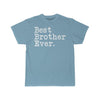 Best Brother Ever T-Shirt Gift for Brother Tee Birthday Gift for Sibling Christmas Gift Unisex Shirt $19.99 | Sky Blue / S T-Shirt